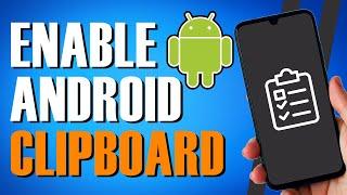 How to See Your Clipboard on Android (Quick & Easy)