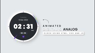 Modern Digital/Analog clock using simple html, css and javascript only