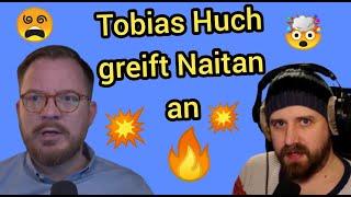 Tobias Huch hetzt gegen Naitan