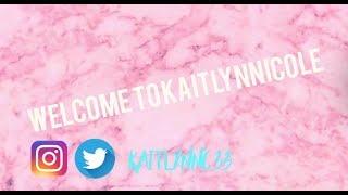 Channel Trialer 2017| Kaitlyn Nicole
