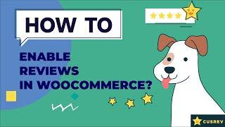 How to Enable Reviews in WooCommerce