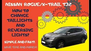 How to Change Taillights and Reversing Lights Nissan Rogue/X-Trail T32