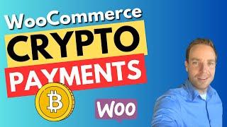 How To Add Crypto Payments to Your WooCommerce Store 2024 (Full Tutorial)