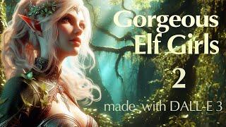 Gorgeous Elf Girls - 2 - Elegance and Beauty ️