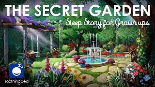 Bedtime Sleep Stories |  The Secret Garden ️ | Relaxing Sleep Story | Classic Book Sleep Stories