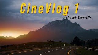 Wir ziehen nach Teneriffa / Auf die Kanaren - CineVlog 1