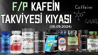 F/P Kafein Takviyesi Kıyası (06.09.2024)