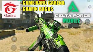 Game Baru GARENA ! Grafiknya Bagus Banget ! - Delta Force Garena Gameplay