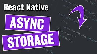 Using ASYNC STORAGE w/React Native & Expo