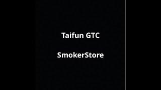 Taifun GTC - SmokerStore