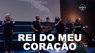 Rei do meu coração | Vida Nova Cubatão