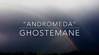 "Andromeda" by Ghostemane (Lyrics)