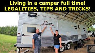 FULL TIME Living in a camper! Legalities, tips and advice! #575