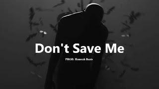 Free Sad Type Beat - "Don't Save Me" Emotional Piano & Guitar Instrumental 2024