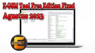 E-GSM Tool Free Edition Fixed V1.5.5 Agustus 2023