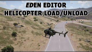 Arma 3 - Eden Editor - Helicopter Load/Unload