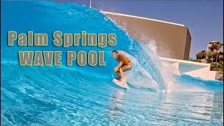 Palm Springs Surf Club / Wave Pool