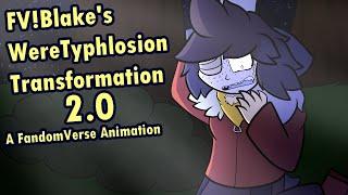 FV!Blake's WereTyphlosion Transformation 2.0 [FANDOMVERSE ANIMATION]