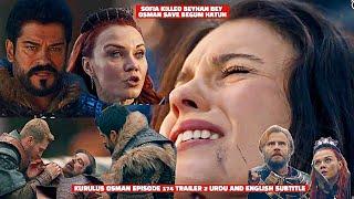 osman save begum hatun ⭐ episode 174 trailer 2  sofia killed beyhan  urdu and english subtitle