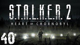 S.T.A.L.K.E.R. 2: Heart of Chornobyl #40. Штурм "Дуги" и НТЦ "Малахит"