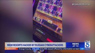 MGM Resorts reportedly hacked by Russian cyber-attackers