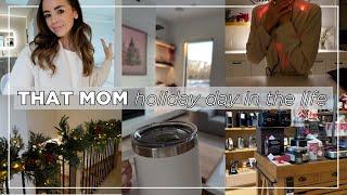 THAT MOM | | Holiday Day in the Life ️