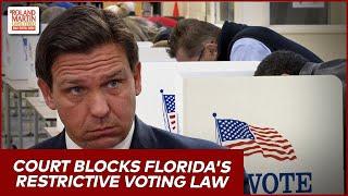 Law "Runs Roughshod Over The Right To Vote": Fla. Judge Blocks Republican Restrictive Voting Law