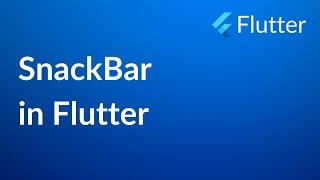 SnackBar in Flutter | INFY TECH