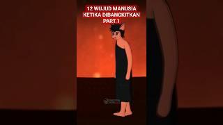 PART.1 - 12 Wujud Manusia Ketika Dibangkitkan Hari Kiamat #culapculip #kiamat #kebangkitan #neraka