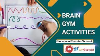 TOP 10 BRAIN GYM ACTIVITIES | Help 4 Special