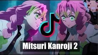 MITSURI KANROJI EDITS PART 2 - TIK TOK COMPILATION