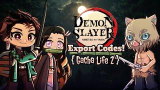 Anime Export codes Gacha Life 2 [Demon Slayer]