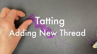 Tatting - Adding New Thread