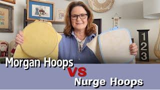 123Stitch.com | Nurge Hoops Versus Morgan for Cross Stitching and Embroidery - on FlossTube