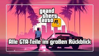 Grand Theft Auto: Die Evolution von GTA – Ein Rückblick auf alle Teile