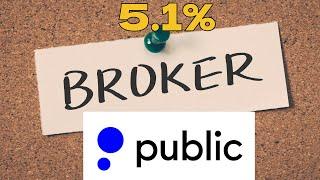Best Brokerage Sweep Account 5.1% FDIC insured Public brokerage
