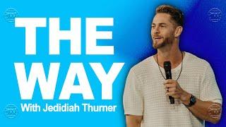 FIRST WEDNESDAY | Jedidiah Thurner | The Way