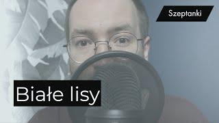 ASMR po polsku - Bajka dla dorosłych - Białe lisy - Japońskie legendy - Czytanie do snu