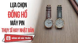 Lựa chọn đồng hồ máy pin Thụy Sĩ hay Nhật Bản ?