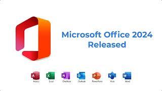 Microsoft Office 2024 Released