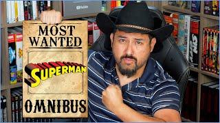 Top 10 Most Wanted Superman Omnibus!  2024 Edition!