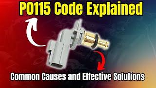 P0115 Code Explained: Common Causes and Effective Solutions |