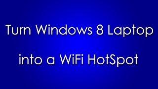 Turn Windows 8 Laptop into WiFi HotSpot [How To]