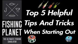 Fishing Planet Top 5 Helpful Tips And Tricks Guide