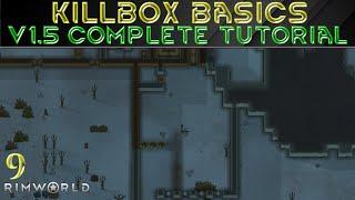 KILLBOX BASICS - Rimworld 1.5 COMPLETE TUTORIAL Guide (9)