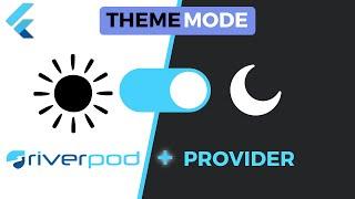 Flutter ThemeMode Light And Dark | Riverpod And Provider