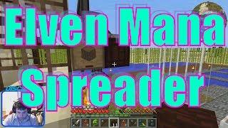 Faster Mana!! Elven Mana Spreader FTB HERMITPACK Let's Play Epsiode 85