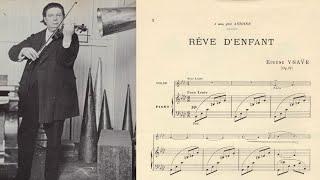 Eugene Ysaÿe (Violin) plays his Reve d'enfant (Op. 14). Score-video