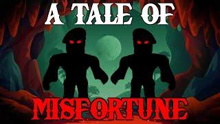 A Tale of Misfortune (Trident Survival Movie)