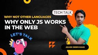 Why only JS works on the web || What are JS's Competitors || Code With Akash